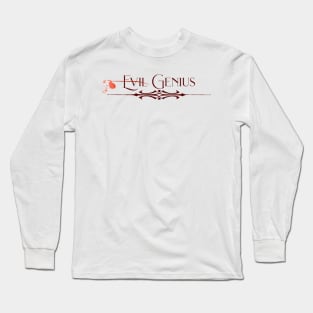 Not Evil Genius Long Sleeve T-Shirt